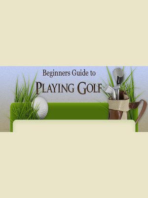 cover image of Beginner's Guide to Playing Golf
